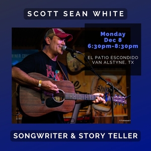 Scott Sean White Songs @ El Patio Escondido Mexican Restaurant