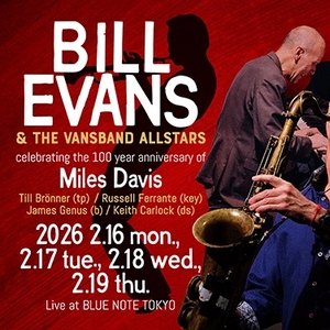 Bill Evans Minato-ku Tickets, Blue Note Tokyo Feb 16, 2026 | Bandsintown