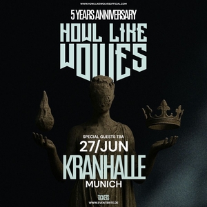 Howl Like Wolves Munich Entradas, Kranhalle 27 de junio de 2026 ...