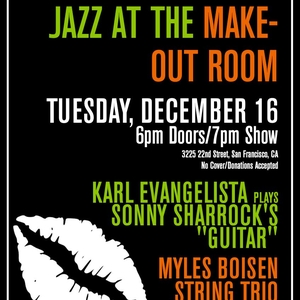 Karl Evangelista @ Make-Out Room