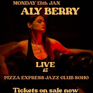 Aly Berry @ Pizza Express Jazz Club Soho
