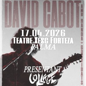 David Cabot @ Teatre Xesc Forteza