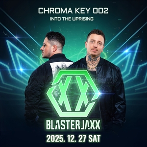 Blasterjaxx @ club chroma