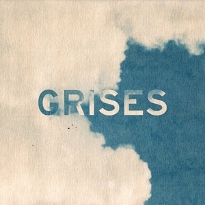 Grises