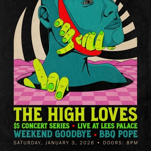 The High Loves @ Lee's Palace