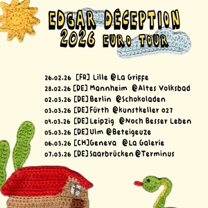 Edgar Déception @ Schokoladen