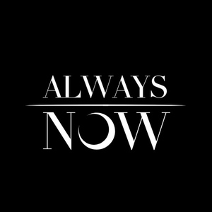 Always Now