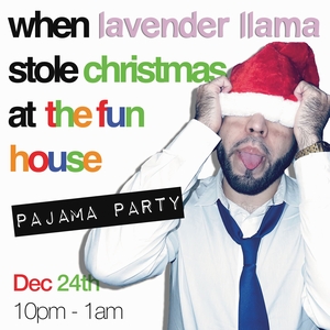 Lavender Llama @ The FunHouse