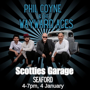 Phil Coyne and The Wayward Aces @ Scotties Garage cafe on Miles Grove