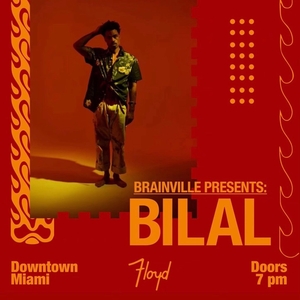 Bilal @ Floyd Miami