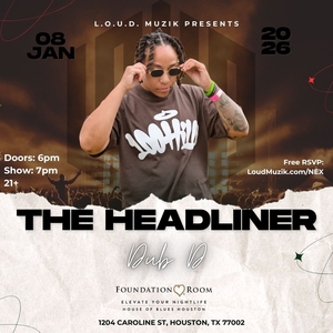 DUB D @ Foundation Room Houston