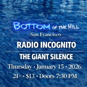 Radio Incognito @ Bottom Of the Hill