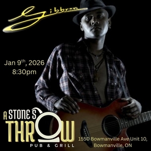 Gibbran @ A Stones Throw Pub & Grill
