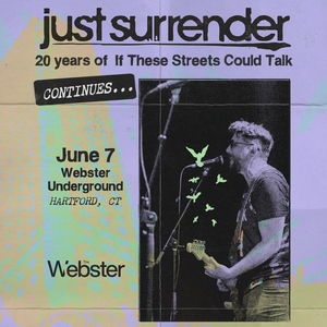 Just Surrender Tickets, Tour Dates and Concerts
