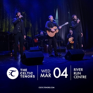 The Celtic Tenors @ River Run Centre