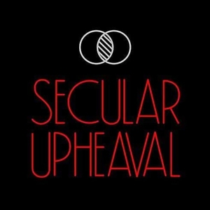 Secular Upheaval Tickets, Tour Dates and Concert