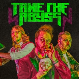 Tame The Abyss @ Backstage