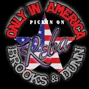 Only In America - Tribute to Brooks & Dunn with Reba