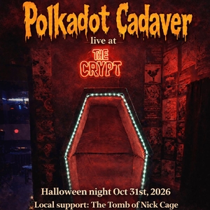 Polkadot Cadaver Tickets, Tour Dates and Concerts