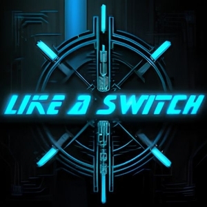 Like A Switch