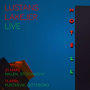 Lustans Lakejer Tickets, Tour Dates and Concert