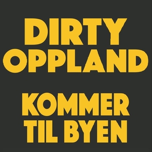 Dirty Oppland Tickets, Tour Dates and Concert