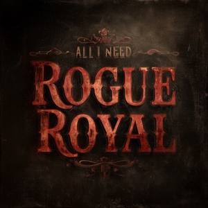 Rogue Royal Tickets, Tour Dates and Concert