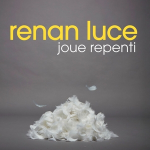 Renan Luce Tickets, Tour Dates and Concerts