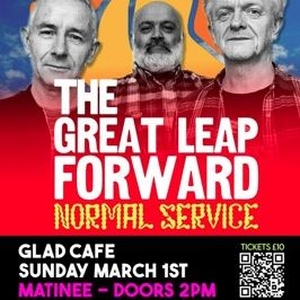 The Great Leap Forward @ The Glad Cafe C.I.C