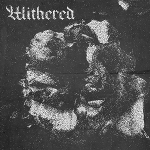 WITHERED Tickets, Tour Dates and Concert