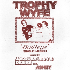 Trophy Wyfe Tickets, Tour Dates and Concerts