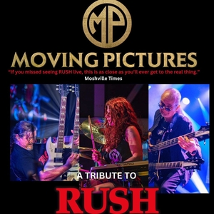 Moving Pictures - Rush Tribute - Scotland Tickets, Tour Dates and Concerts