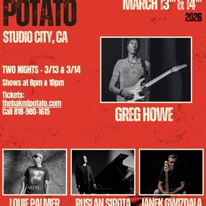 Greg Howe Los Angeles Tickets, The Baked Potato Mar 14, 2026 | Bandsintown