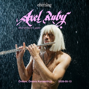 Axel Ruby Tickets, Tour Dates and Concerts