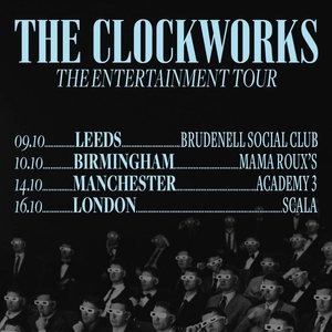 The Clockworks Tickets, Tour Dates and Concerts
