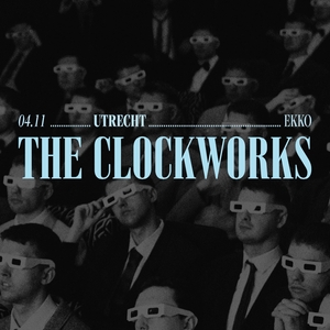 The Clockworks Tickets, Tour Dates and Concerts
