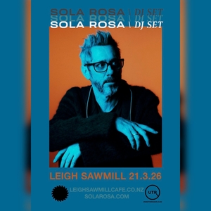 Sola Rosa @ Leigh Sawmill