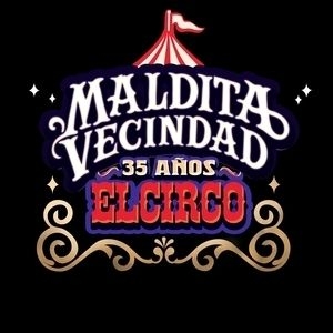 Maldita Vecindad Entradas, 2026-2027 Fechas y detalles de la gira de