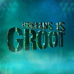 Afrikaans is Groot