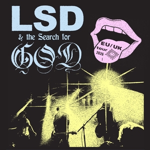 LSD and the Search for God のチケット、ツアー日程とコンサート