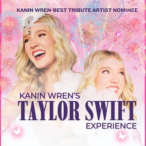Kanin Wren’s “Taylor Swift Experience”