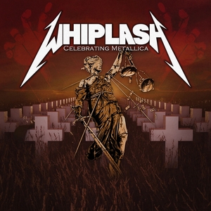 Whiplash Tickets, Tour Dates and Concerts