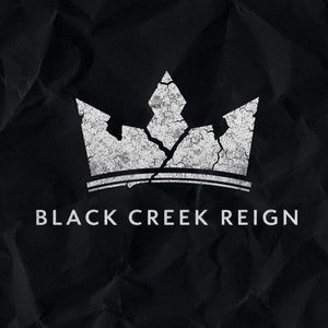 Black Creek Reign Tickets, Tour Dates and Concert