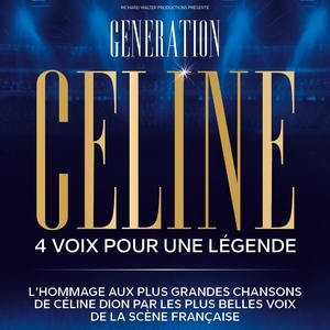Generation Celine Tickets, Tour Dates and Concerts