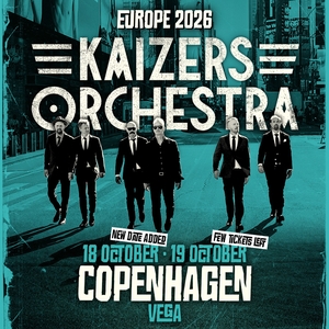 Kaizers Orchestra Tickets, Tour Dates and Concerts