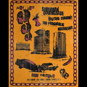 Strike True Presents The Parishables, Bastard Accident, Suburban Downgrade and Aggressica live at 222 Ormsby