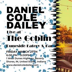 Free Daniel Cole Dailey Beverly Shores Tickets, Goblin and The Grocer ...