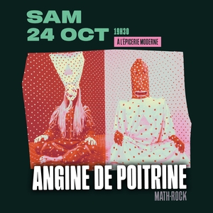 Angine De Poitrine Tickets, Tour Dates and Concerts