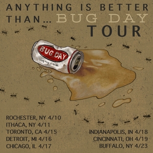 Bug Day Tickets, Tourdaten und Konzerte