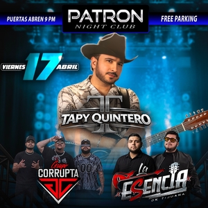 Tapy Quintero Hemet Tickets, El Patron Mexican Grill & Entertainment ...